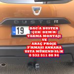 DUSTER DACİA ÇEKİ DEMİRİ TAKMA MONTAJI VE ARAÇ PROJE FİRMASI USTA MÜHENDİSLİK 05323118894