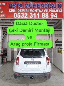 dacia duster Çeki demiri takma montajı fiyatı maliyeti ve araç proje firması usta muhendislik ankara da 05323118894